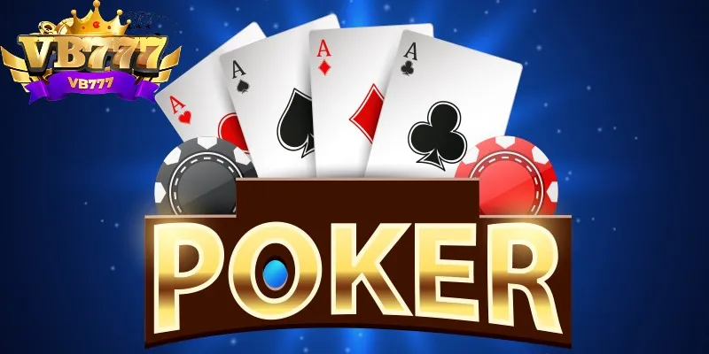 Poker trực tuyến là tựa game được đánh giá cao Poker trực tuyến là tựa game được đánh giá cao