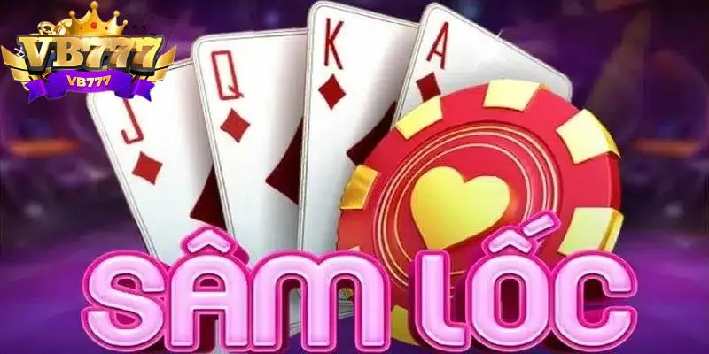 Sâm lốc VB777: Bí Quyết Chinh Phục Đỉnh Cao Bài Lá