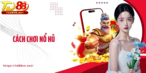 Cách Chơi Nổ Hủ