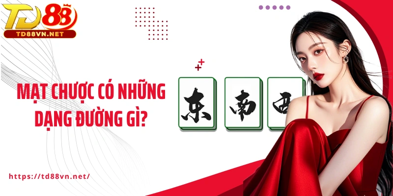 Mạt chược có những dạng đường gì?